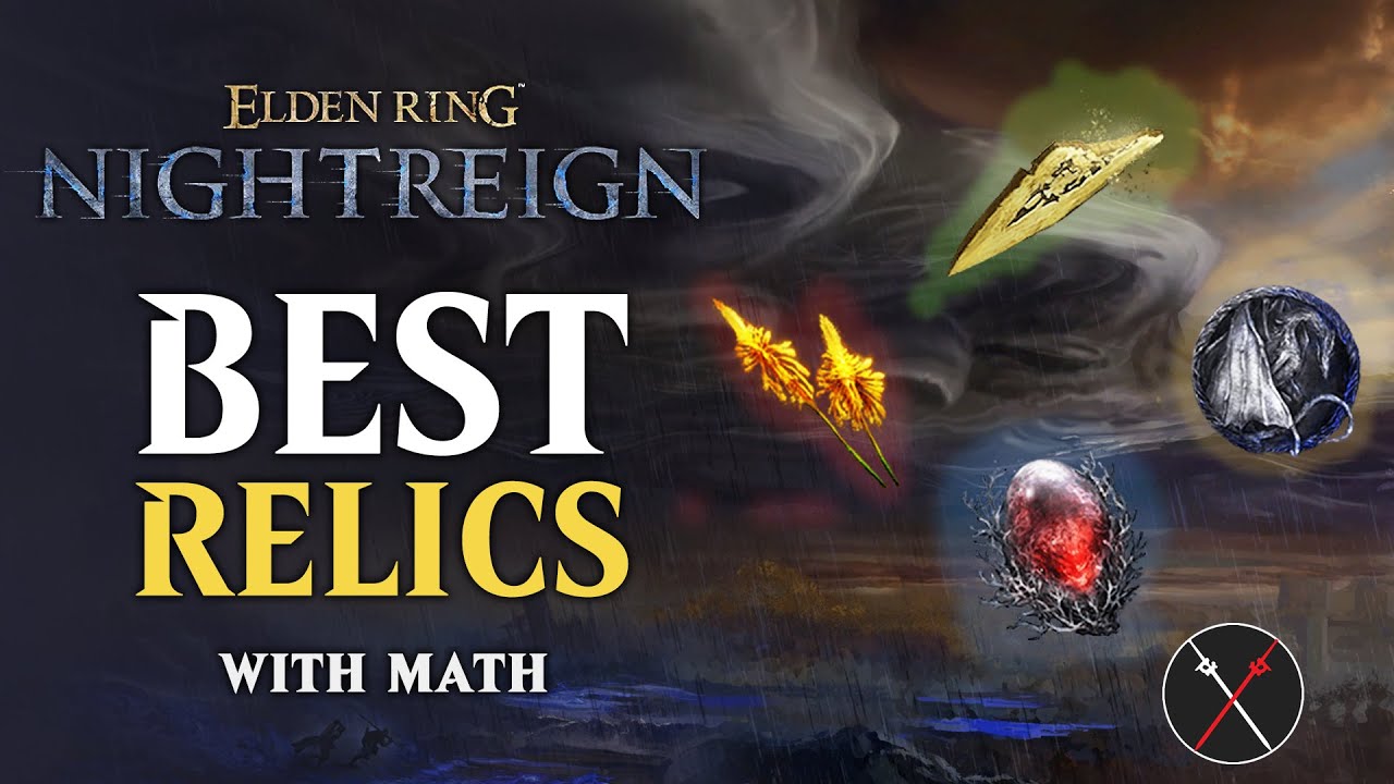 Elden Ring Nightreign BEST RELICS & What They Do