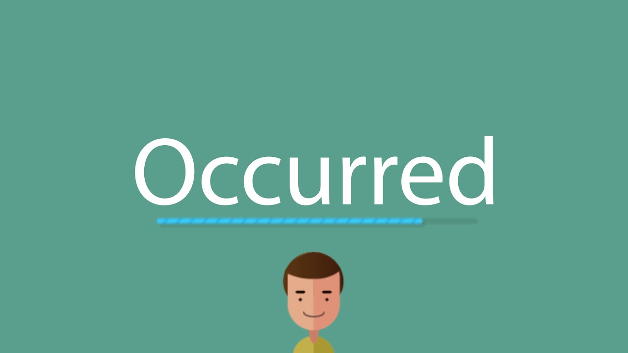 How to say Occurred YouTube