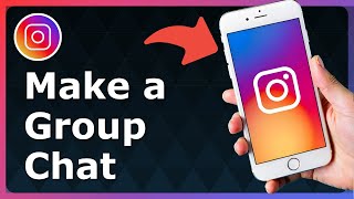 How To Make A Group Chat On Instagram - Full Guide