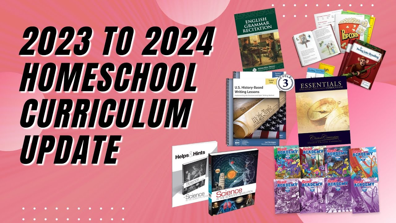 2023 to 2024 Homeschool Curriculum Update