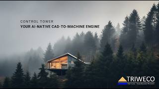 Control Tower - The AI-Native CAD-to-Machine Automation