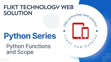 5. Python Functions and Scope: Flikt Technology Web Solutions