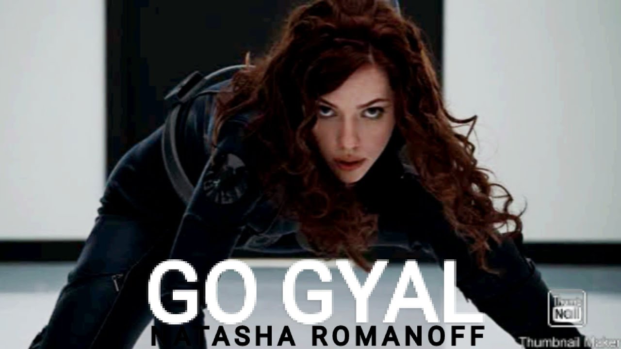 Natasha Romanoff || Go Gyal.