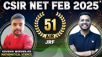 AIR 51 JRF Qualified CSIR NET Dec 2024 | CSIR NET Mathematics Dec 2024 Rankers Interview