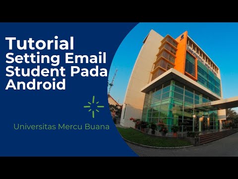 Tutorial Setting Email Student Universitas Mercu Buana Pada Android