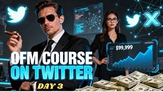 Day 3 : Make the First Posts | OFM Course On Twitter