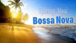Relaxing Bossa Nova Songs 2024