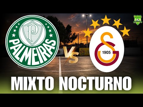 dora88 x gobertoto - Palmeiras vs Galatasaray - MIXTO NOCTURNO 