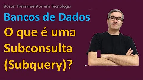 Como fazer uma Subquery no SQL?
