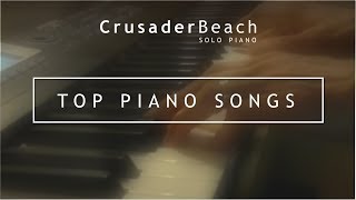 Top Piano Songs | Best Instrumental Piano Music by CrusaderBeach