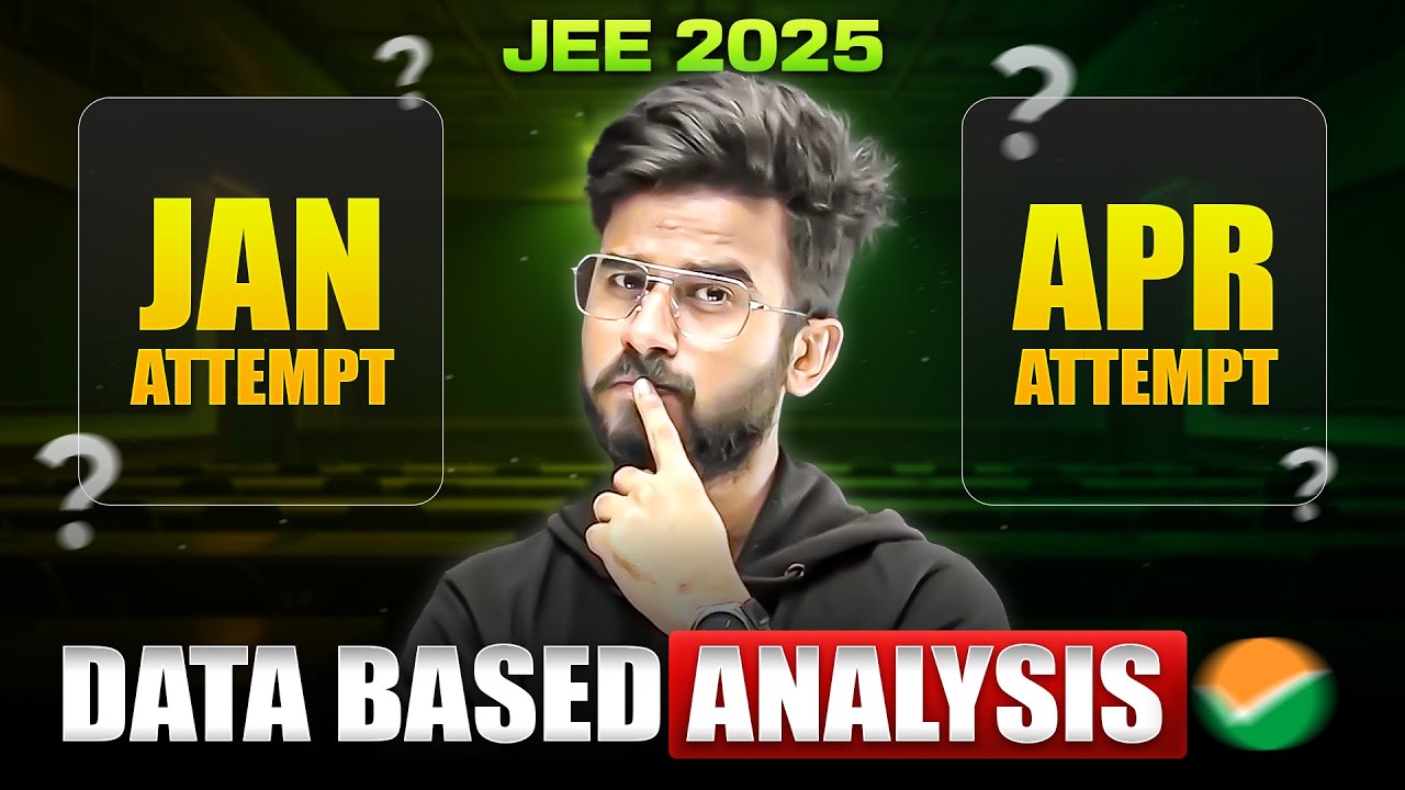 This video can save your JAN ATTEMPT of JEE MAIN 2025 | Jan v/s April ...