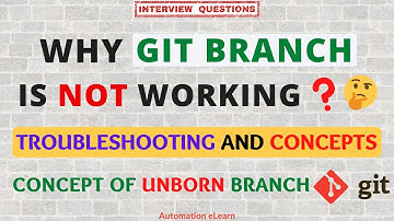 Why Git Branch Command is Not Showing Branch Details? | What is Unborn Branch | Git Core Concepts