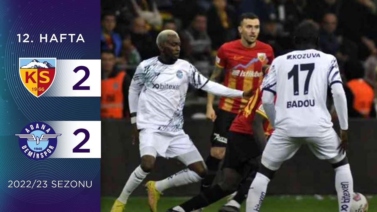 2022-2023 Süper Lig KAYSERİSPOR - ADANA DEMİRSPOR 2-2 Maç Özeti