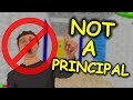 Principal of the thing is NOT A PRINCIPAL - Baldi's Basics