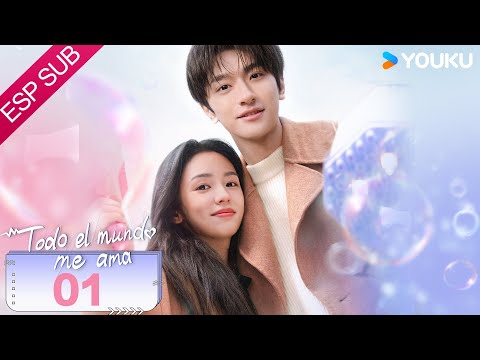 ESPSUB [Todo el mundo me ama] | EP01 | Romance / Moderno | Lin Yi / Zhou Ye | YOUKU