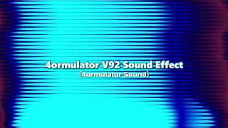 4ormulator V92 Sound Effect