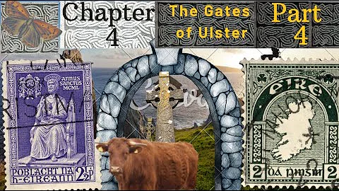 The Gates of Ulster | Chapter 4 Part 4