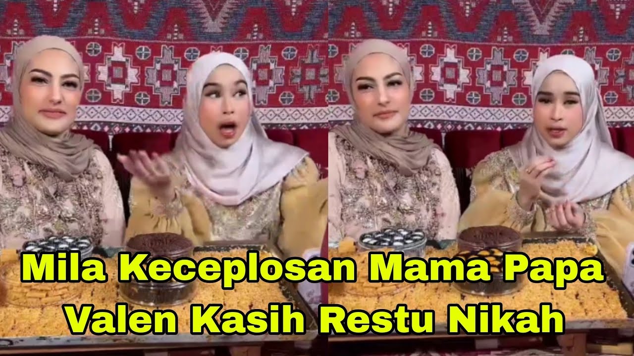 MILA KECEPLOSAN MAMA PAPA VALEN SUDAH KASIH RESTU NIKAH, VALEN SENYUM