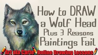 How to DRAW a WOLF head plus 3 reasons my pictures FAIL How to DRAW a WOLF head plus 3 reasons my pictures FAIL