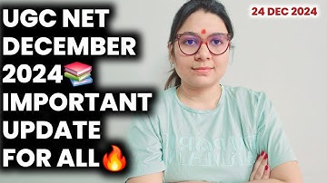 🔥UGC NET December 2024 Exam Important Update for All UGC NET Aspirants by Shefali Mishra