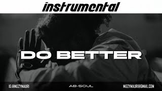 Ab-Soul - Do Better (Instrumental) *Reprod*