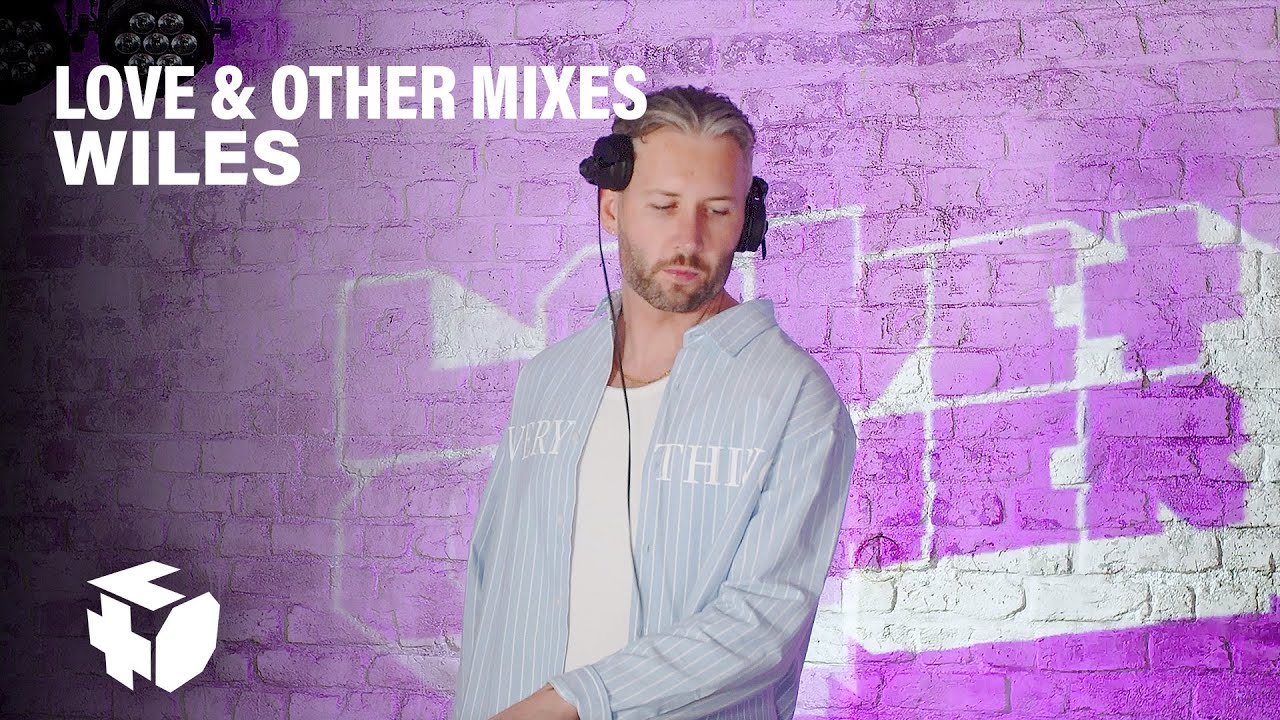 Love & Other Mixes: WILES