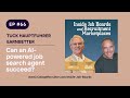 Can an aipowered job search agent succeed  ep66