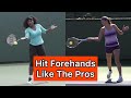 5 Tips To Hit Forehands Like The Pros