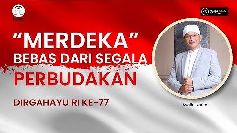 TITIK TERANG | MERDEKA DARI SEGALA PERBUDAKAN | SYAIFUL KARIM  | BSI