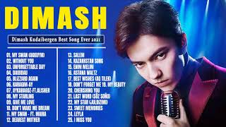 Best Of Dimash Kudaibergen - Dimash Kudaibergen Full Album Playlist 2021