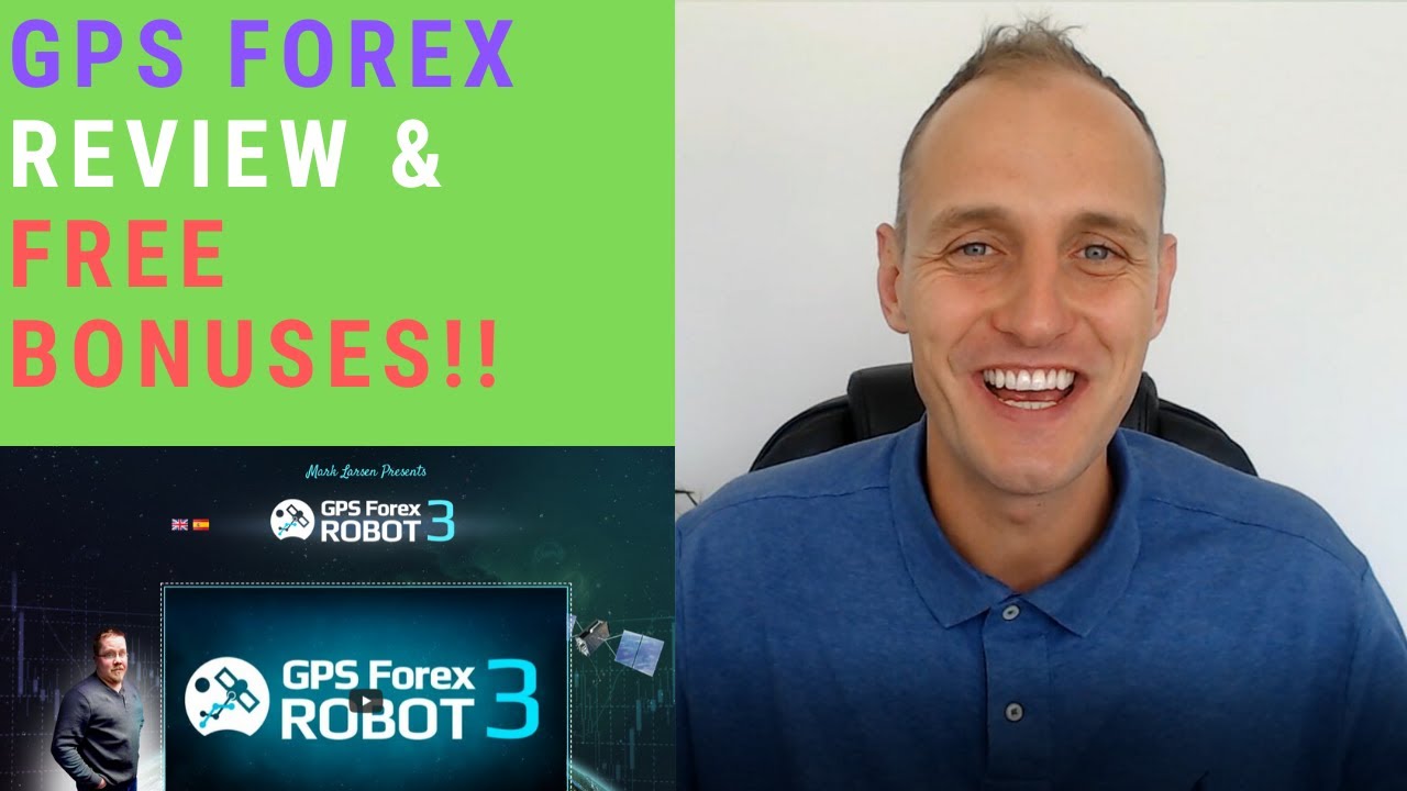 GPS Forex Robot [2021] - Honest Review Bonuses! - YouTube
