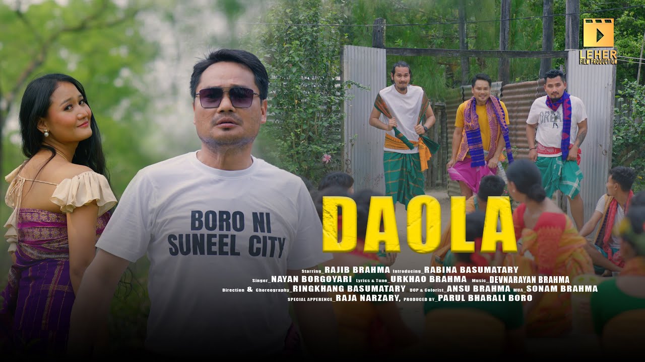 DAOLA II RAJIB & RABINA II LEHER FILM PRODUCTION II BODO MUSIC VIDEO-2025