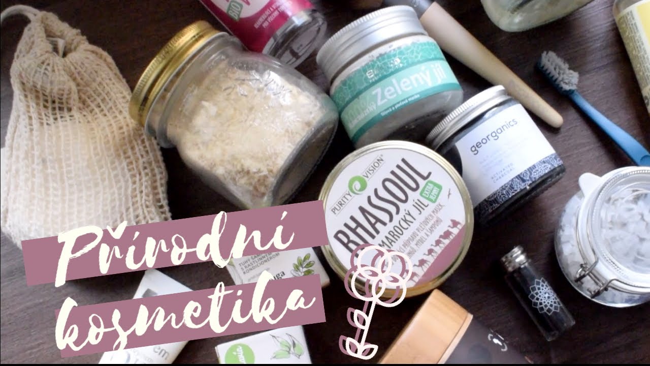 Přírodní kosmetika// V jednoduchosti je krása #vegan #zerowaste (skoro)