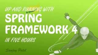 Spring Framework 4 Tutorial Become A Real World Spring Developer Rapidly