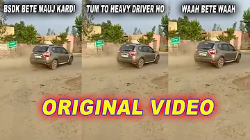 Tum to bade heavy driver ho original 😎| Tum to bade heavy driver ho bhai | Bsdk bete real video