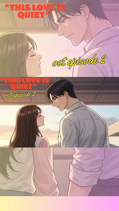 OST EPISODE 2 'This Love Is Quiet' WITH SONG LYRICS @TalesofUs2025