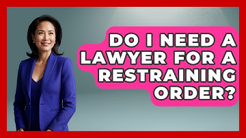 Do I Need A Lawyer For A Restraining Order? - Law Enforcement Insider