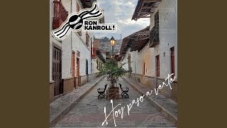 Video thumbnail of "Ron Kanroll! - Bailas?"