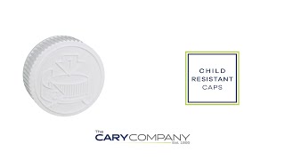 Child Resistant Caps | The Cary Company