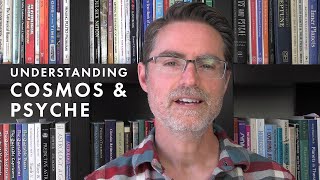 The Importance of Cosmos and Psyche