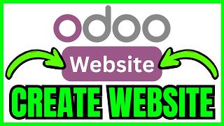 How To CREATE WEBSITE On Odoo (QUICK & EASY) 2026