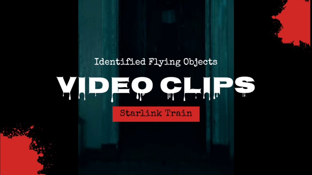 Identified Flying Objects Starlink Train - YouTube