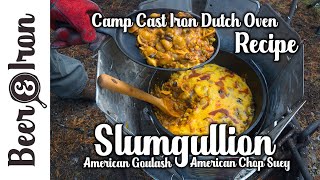 Slumgullion Recipe  Cast Iron Camp Dutch Oven  American Goulash or American Chop Suey