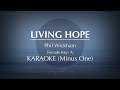 Living hope  phil wickham female key  karaoke minus one