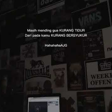 story wa keren | masih mending gua kurang tidur dari pada lu kurang bersyukur