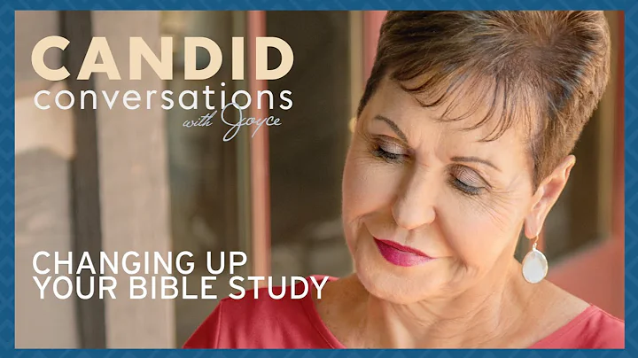 Candid Conversations: Changing Up Your Bible Study...