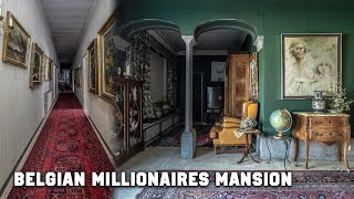 Abandoned Millionaires Mansion Of A Belgian Doctor Incredible Find