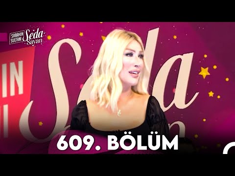 Sabahın Sultanı Seda Sayan 609. Bölüm (7 Mayıs 2024)