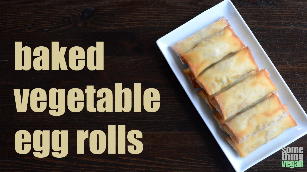 Baked Vegetable Egg Roll Recipe with Tempeh - The Live-In Kitchen