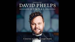 David Phelps - He lives